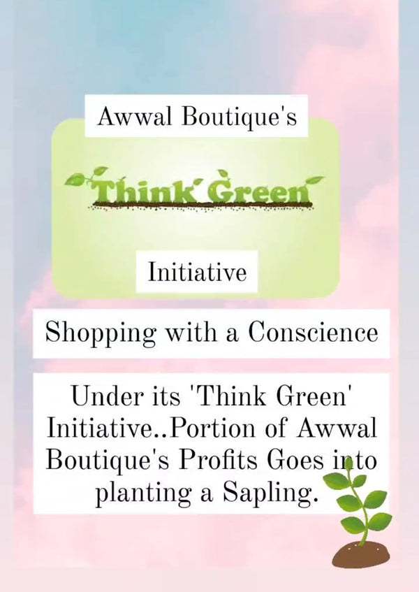 Think Green Initiative By Awwal Boutique