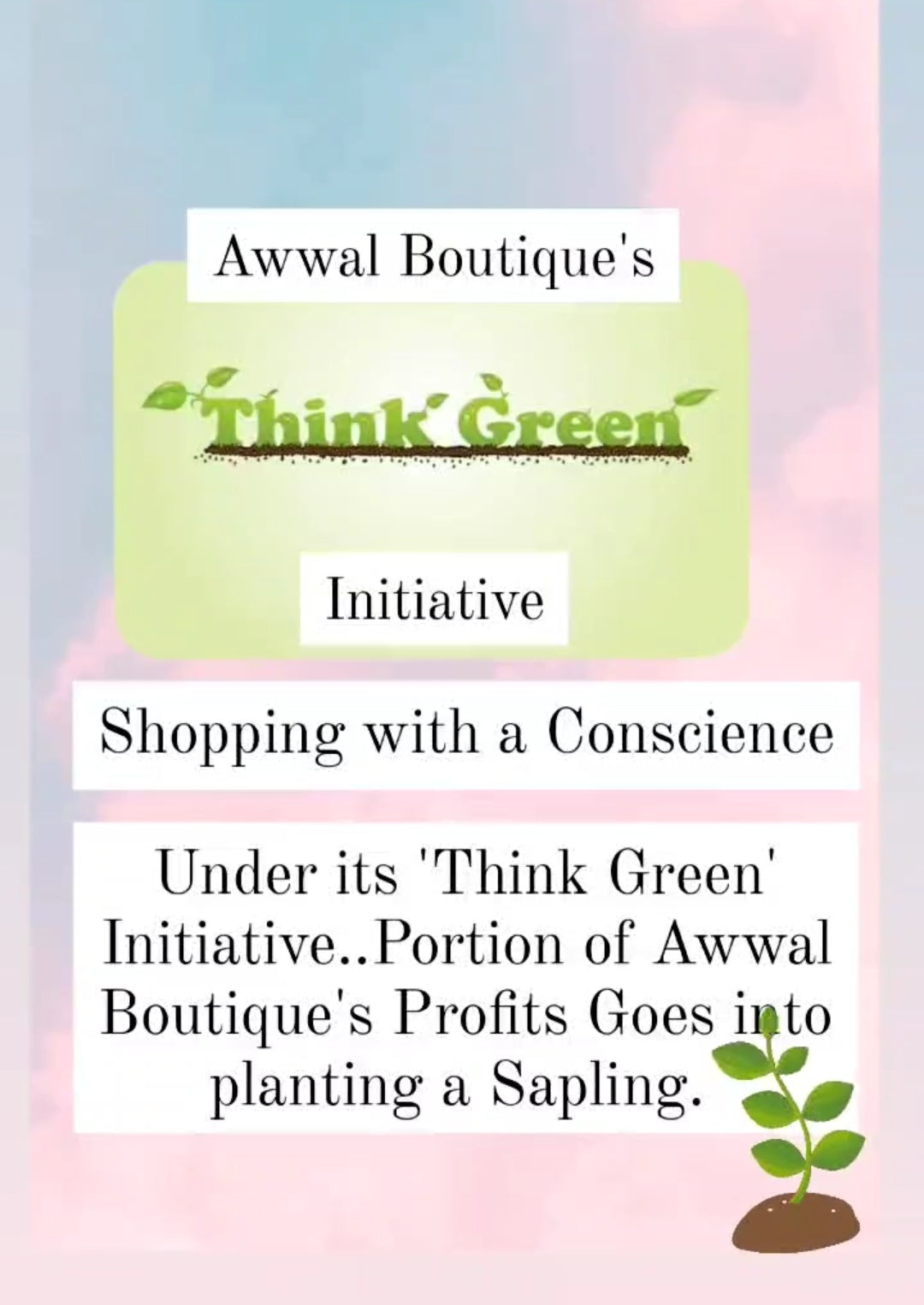 Think Green Initiative By Awwal Boutique